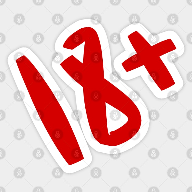 18 plus (18+) #18 plus Sticker by Toozidi T Shirts